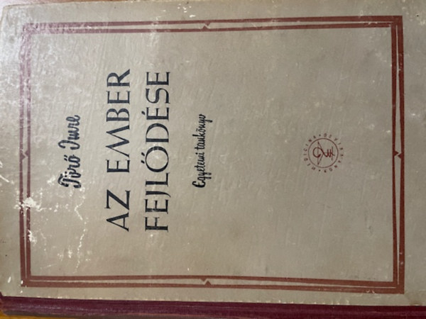 T�r� Imre - Az ember fejl�d�se