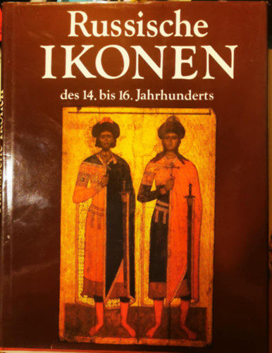 Russische Ikonen des 14. bis 16.Jahrhunderts