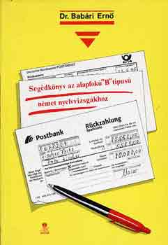 Dr. Barb�ri-Dr. Barb�ri Ern�n� - Seg�dk�nyv az alapfok� "B" t�pus� n�met nyelvvizsg�khoz