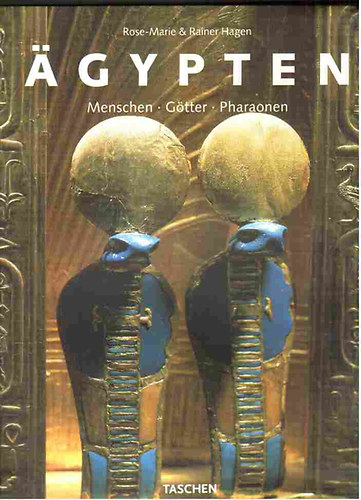 Rose-Marie & Rainer Hagen - Agypten   - Menschen-Gtter- Pharaonen