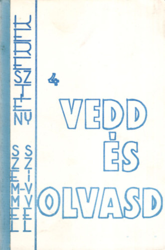 Vedd s olvasd 4 - Keresztny szemmel-szvvel ( letblcsessgek s aforizmk )