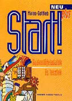 Maros Judit; Gottlieb Éva - Start! Neu plus - Gyakorlófeladatok és tesztek