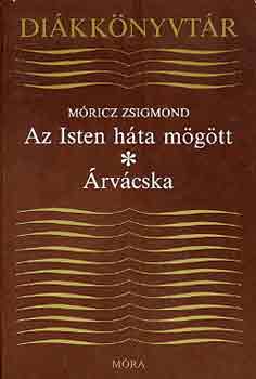 Mricz Zsigmond - Az Isten hta mgtt-rvcska