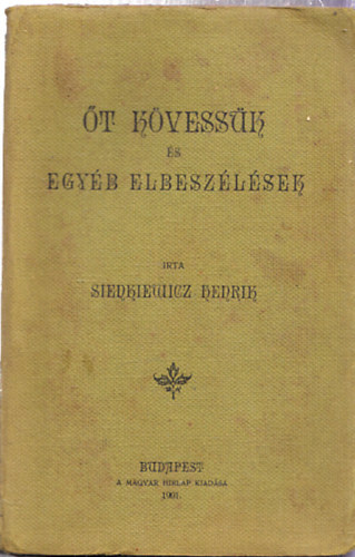 H. Sienkiewicz - t kvessk s egyb elbeszlsek