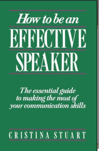 Cristina Stuart - How To Be an Effective Speaker