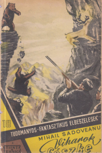 Mihail Sadoveanu - Viharok f�szke II. (Tudom�nyos-fantasztikus elbesz�l�sek 18.)