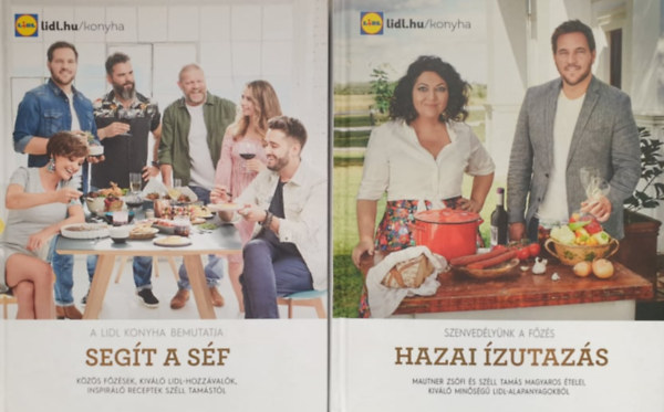 Mautner Zsófi-Széll Tamás - Lidl Konyha 2 kötet: Hazai ízutazás - Segít a séf