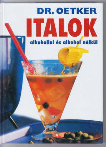 Dr. Oetker - Dr. Oetker - Italok alkohollal �s alkohol n�lk�l