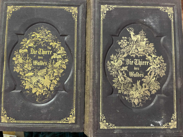 Brehm E. Alfréd - Die Tiere des Waldes I-II.