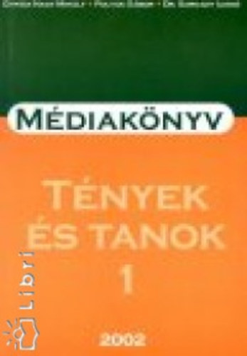 Magyarorszg mdiaknyve 2002 - Tnyek s tanok I-II.