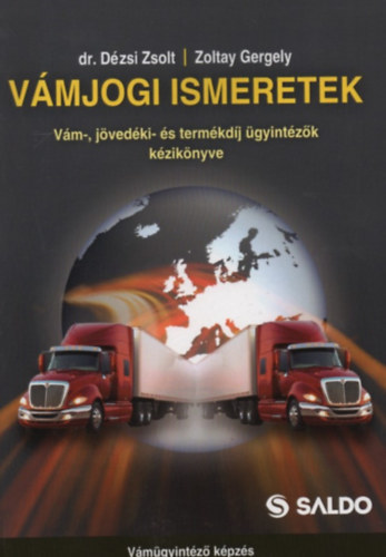 D�zsi Zsolt - V�mjogi ismeretek - V�m- �s j�ved�ki �gyint�z�k k�zik�nyve