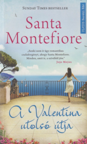 Santa Montefiore - A Valentina utols tja