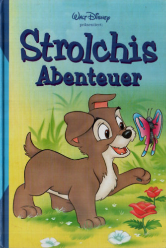 Walt Disney - Strolchis Abenteuer.