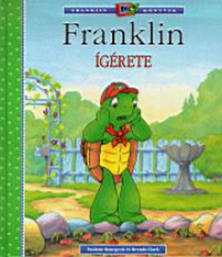 Paulette Bourgeois; Brenda Clark - Franklin grete