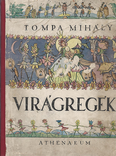 Athenaeum Kiad - Tompa Mihly legszebb virgregi