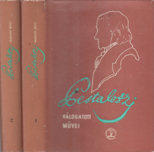 Zibolen Endre - Pestalozzi v�logatott m�vei I-II.