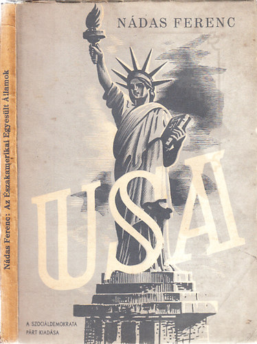 N�das Ferenc - Az �szakamerikai Egyes�lt �llamok (Gazdas�g- �s t�rsadalompolitikai tanulm�ny)