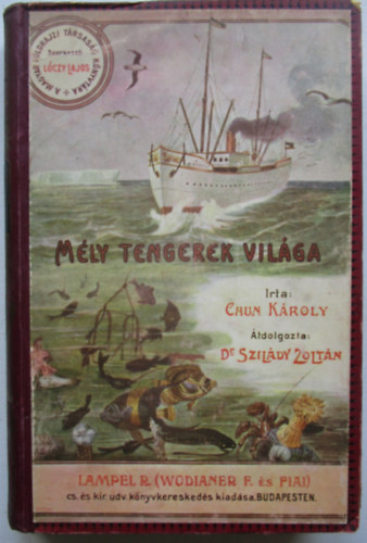 Chun Kroly - Mly tengerek vilga