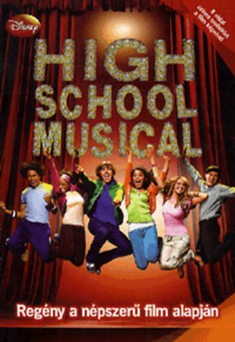 High School Musical 1. - Regny a npszer film alapjn