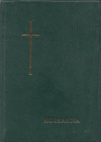 Brdos Lajos  (szerk.); Werner Alajos (szerk.) - Hozsanna! - Teljes kotts npnekesknyv