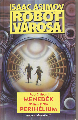 Chilson-Wu - Isaac Asimov robotvrosa:Menedk-Perihlium