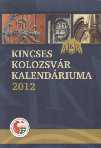 Kincses Kolozsvr kalendriuma 2012