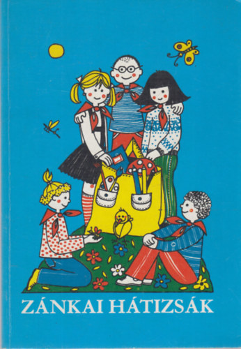 Zánkai hátizsák - Munkafüzet az örsvezető- és rajtitkár képzéshez