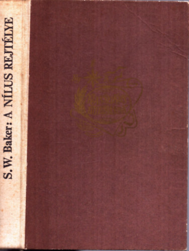 S.W. Baker - A Nlus rejtlye (Klasszikus tlersok)