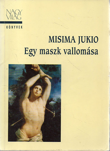 Misima Jukoio - Egy maszk vallom�sa