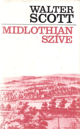 Walter Scott - Midlothian szve