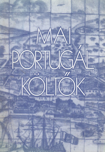 P�l Ferenc  (szerk.) - Mai portug�l k�lt�k