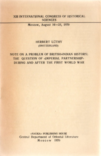Herbert L�thy - Note on a Problem of British-Indian History: the Question of "Imperial Partnership" During and After the First World War