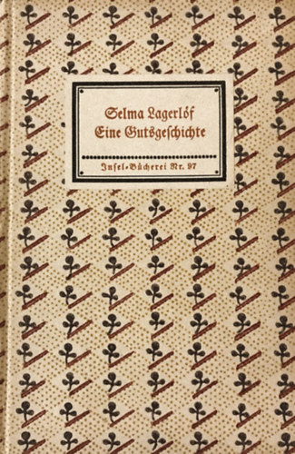 Selma Lagerl�f - Eine Gutsgeschichte