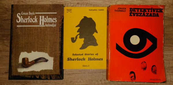 Arthur Conan Doyle Jürgen Thorwald - 3 kiadvány a detektívregények szerelmeseinek: Detektívek éjszakája, Sherlock Holmes kalandjai, Selected Stories of Sherlock Holmes Nr, 2. (kétnyelvű)