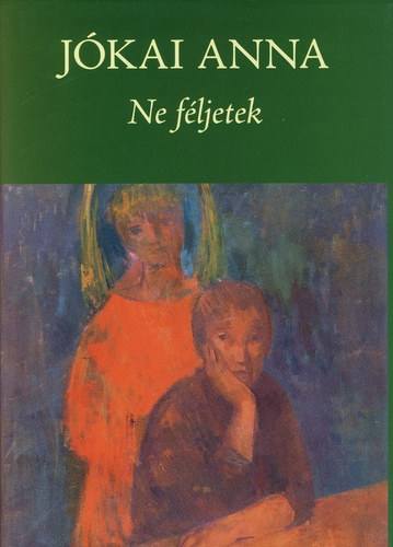 Jkai Anna - Ne fljetek!