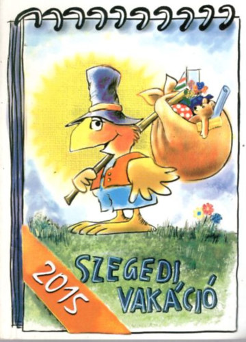 Dr. Orb�n Hedvig Antal Anik� - Szegedi Vak�ci� 2015