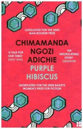Chimamanda Ngozi Adichie - Purple Hibiscus