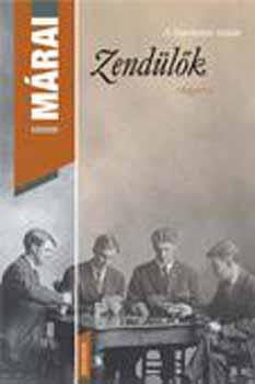 Mrai Sndor - Zendlk - A Garrenek mve I. - paprkts