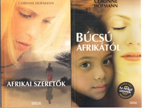 Corinne Hofmann - Afrikai szeretk + Bcs Afriktl (2 ktet)