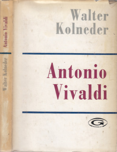 Walter Kolneder - Antonio Vivaldi lete s mvszete (1678-1741)