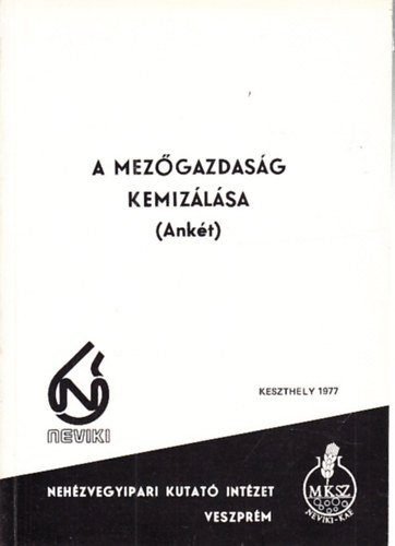 A mezgazdasg kemizlsa (Ankt) I-II. (egy ktetben)