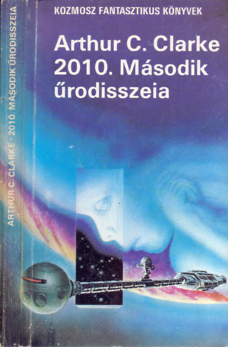 Arthur C. Clarke - 2010. Msodik rodisszea