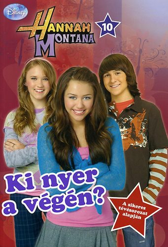 Hannah Montana 10. - Ki nyer a végén?