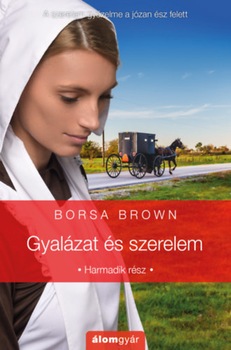 Borsa Brown - Gyal�zat �s szerelem