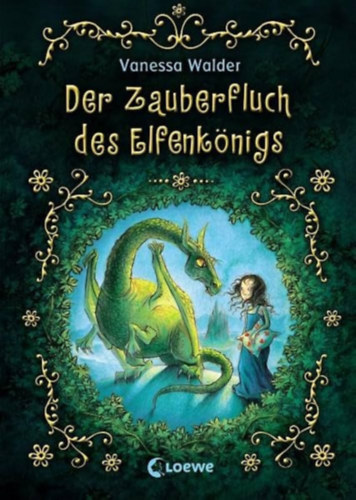 Almud Kunert  Vanessa Walder (illus.) - Der Zauberfluch des Elfenknigs