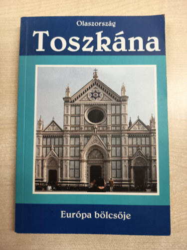 T�th J�zsef - Toszk�na - Eur�pa b�lcs�je
