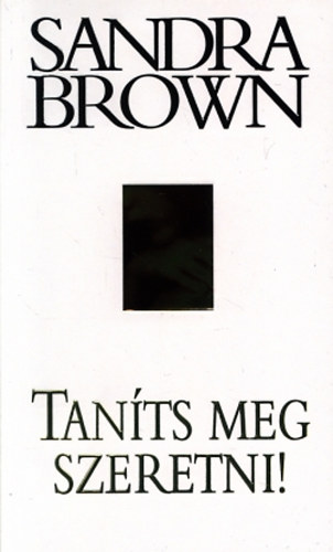 Sandra Brown - Tants meg szeretni!