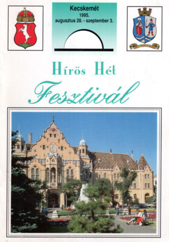 Váczi Tamás - Hírös Hét Fesztivál - Kecskemét 1995. augusztus 28-szeptember 3.