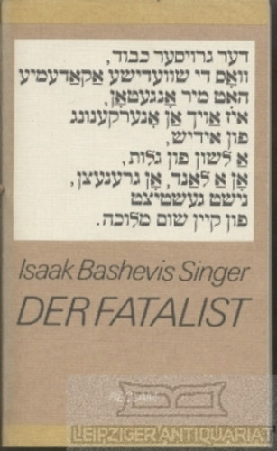 Isaak B. Singer - Der Fatalist. Erzhlungen