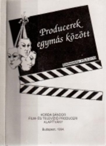 Szerk.:F�ld Ott� - Producerek egym�s k�z�tt